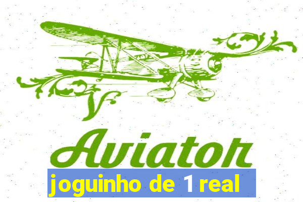 joguinho de 1 real